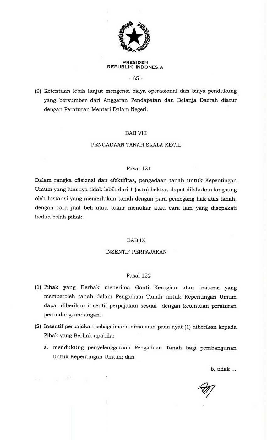 PFiESIDEN REPU8LIK INDONESIA - 65 - (2) Ketentuan Jebih lanjut mengenai biaya operasional dan biaya pendukung yang bersumber dari Anggaran Pendapatan dan Belanja Daerah diatur dengan Peraturan