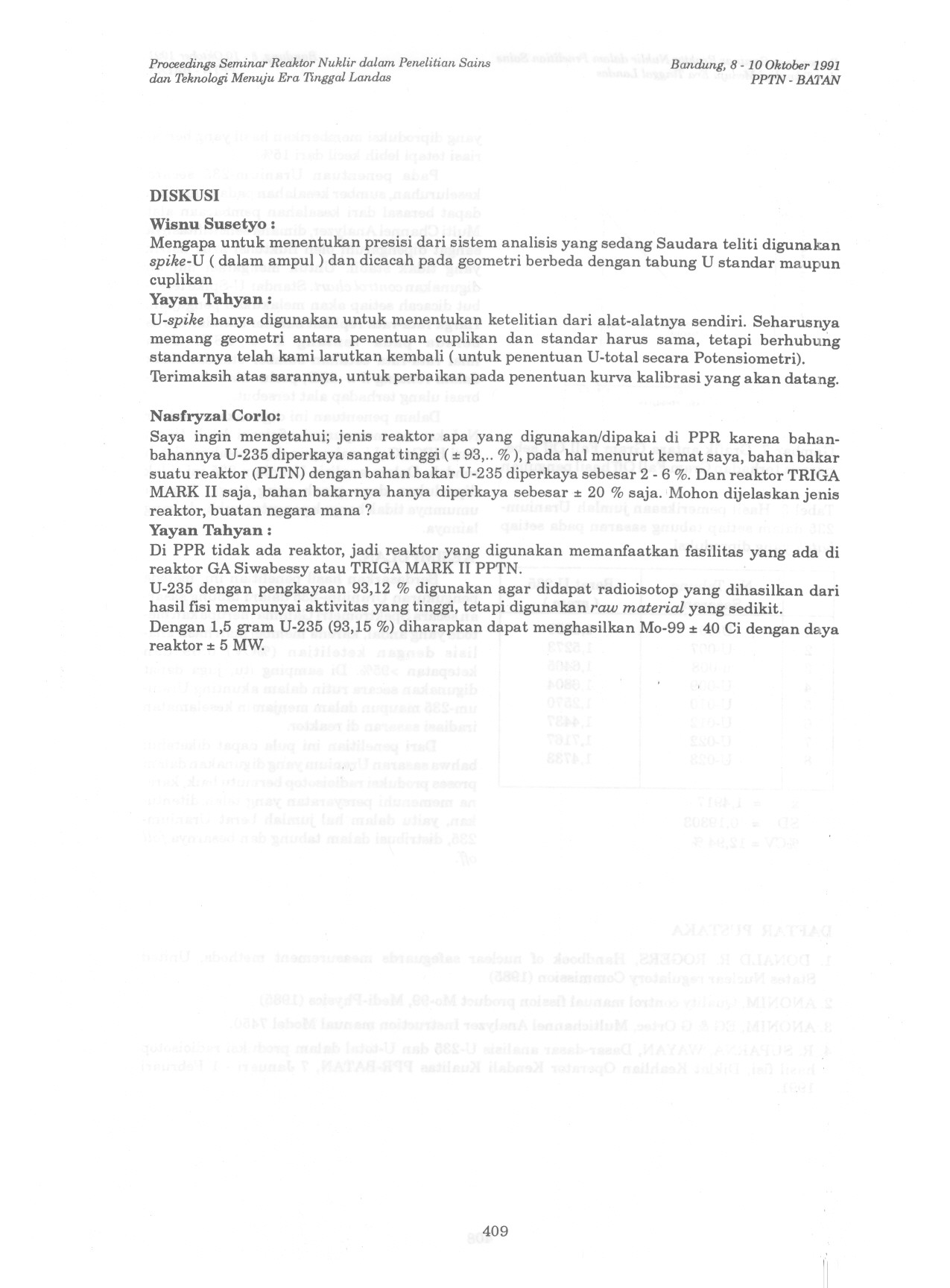 II Proceedings Seminar Reaktor Nuklir dalum Penelitian Sains dm1, Teknologi Menuju Era Tinggal Landas Bclltdung, 8-10 Oktober 1991 PPTN - BA'J'AN DISKVSI Wisnu Susetyo : Mengapa untuk menentukan