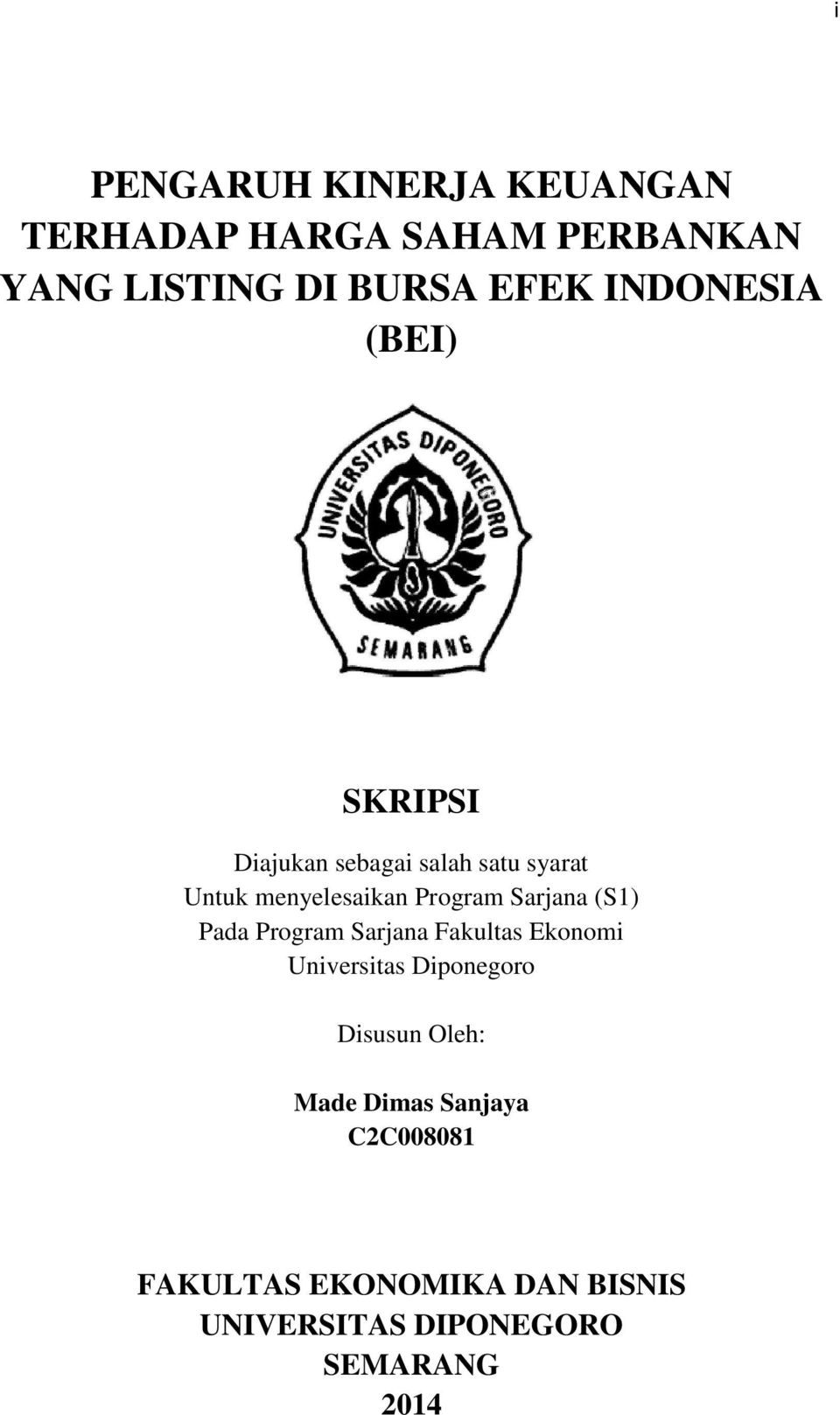 Sarjana (S1) Pada Program Sarjana Fakultas Ekonomi Universitas Diponegoro Disusun Oleh: