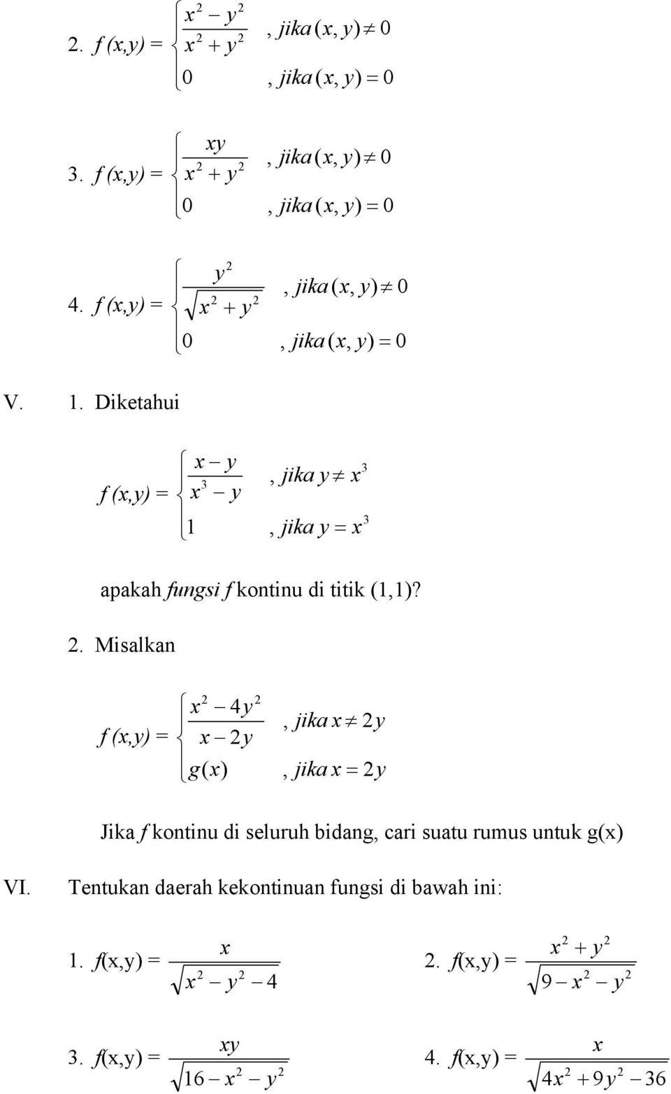 . Misalkan f ( = = jika g jika ( 4 Jika f kontinu di seluruh bidang cari suatu rumus