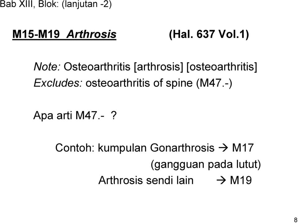 osteoarthritis of spine (M47.-)