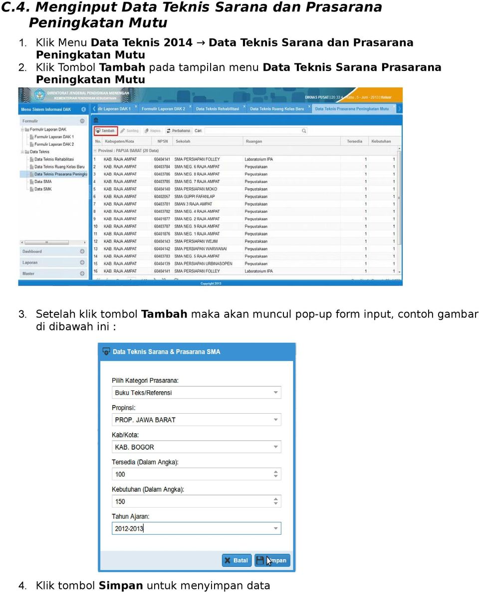 Klik Tombol Tambah pada tampilan menu Data Teknis Sarana Prasarana Peningkatan Mutu 3.