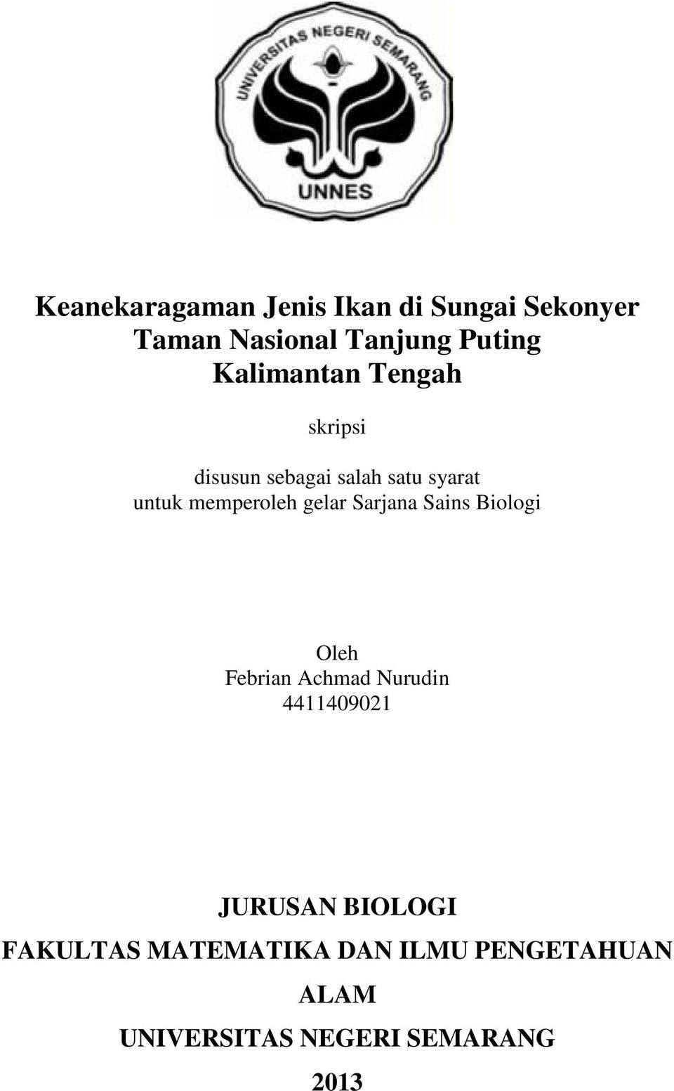 gelar Sarjana Sains Biologi Oleh Febrian Achmad Nurudin 4411409021 JURUSAN