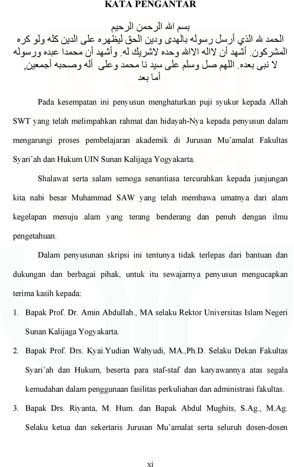 mengarungi proses pembelajaran akademik di Jurusan Mu amalat Fakultas Syari ah dan Hukum UIN Sunan Kalijaga Yogyakarta.