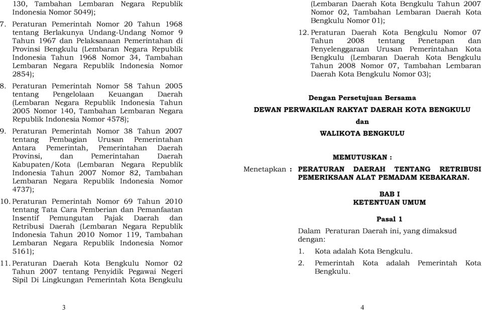 Tambahan Lembaran Negara Republik Indonesia Nomor 2854); 8.