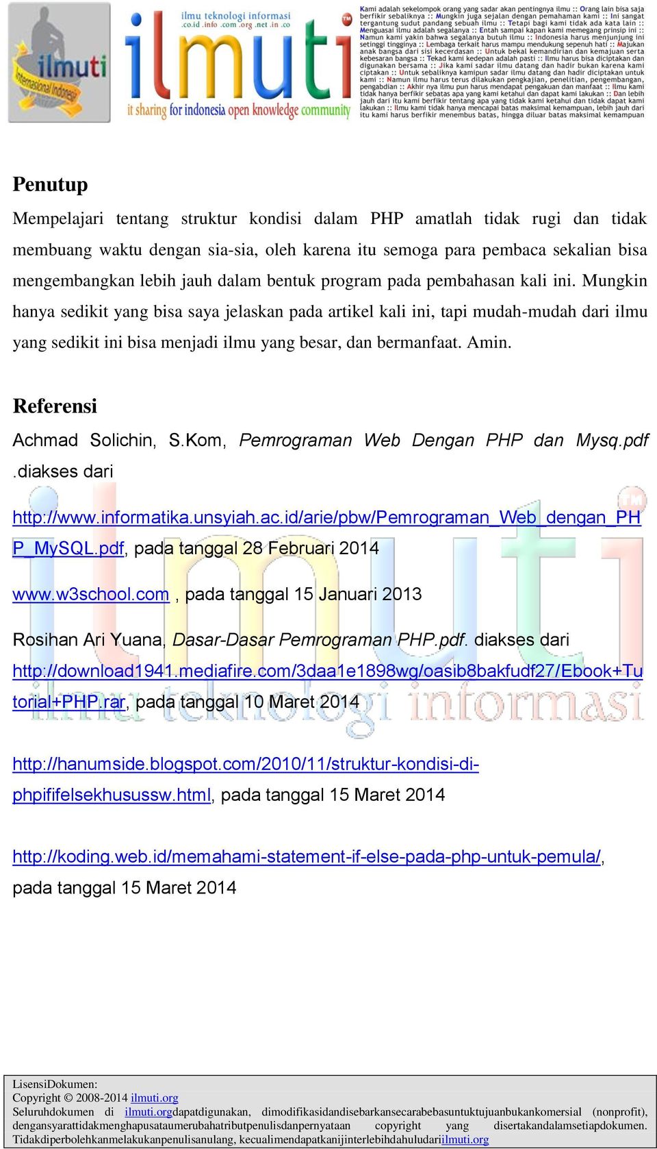 Amin. Referensi Achmad Solichin, S.Kom, Pemrograman Web Dengan PHP dan Mysq.pdf.diakses dari http://www.informatika.unsyiah.ac.id/arie/pbw/pemrograman_web_dengan_ph P_MySQL.