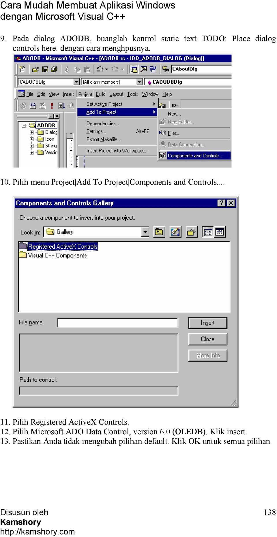 Pilih Registered ActiveX Controls. 12. Pilih Microsoft ADO Data Control, version 6.