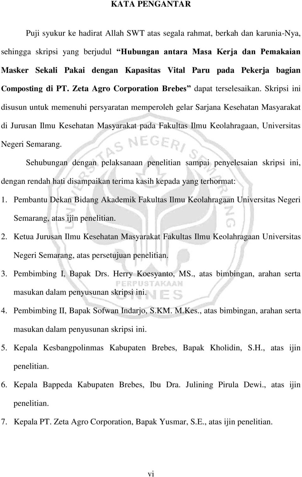 Skripsi ini disusun untuk memenuhi persyaratan memperoleh gelar Sarjana Kesehatan Masyarakat di Jurusan Ilmu Kesehatan Masyarakat pada Fakultas Ilmu Keolahragaan, Universitas Negeri Semarang.
