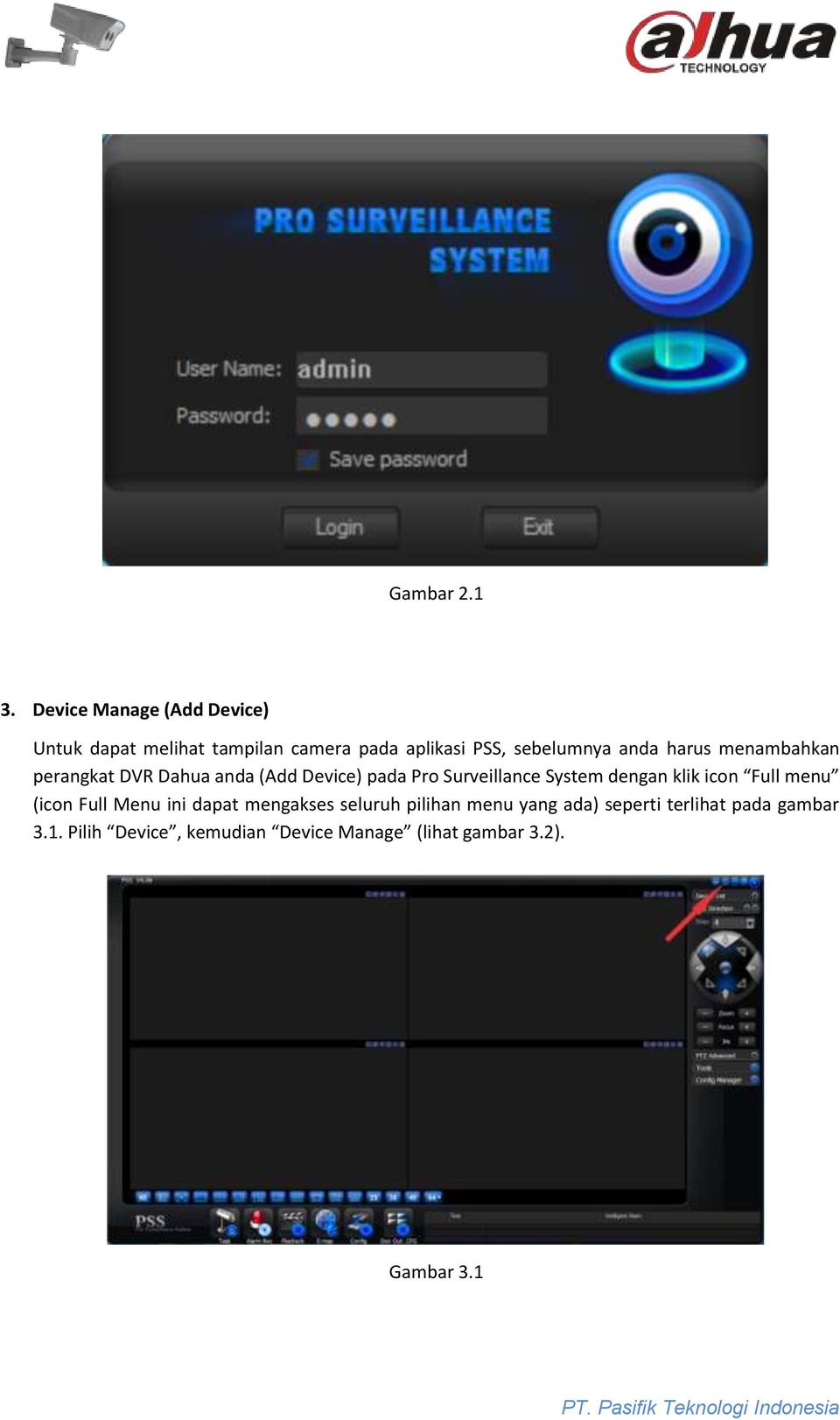 harus menambahkan perangkat DVR Dahua anda (Add Device) pada Pro Surveillance System dengan klik