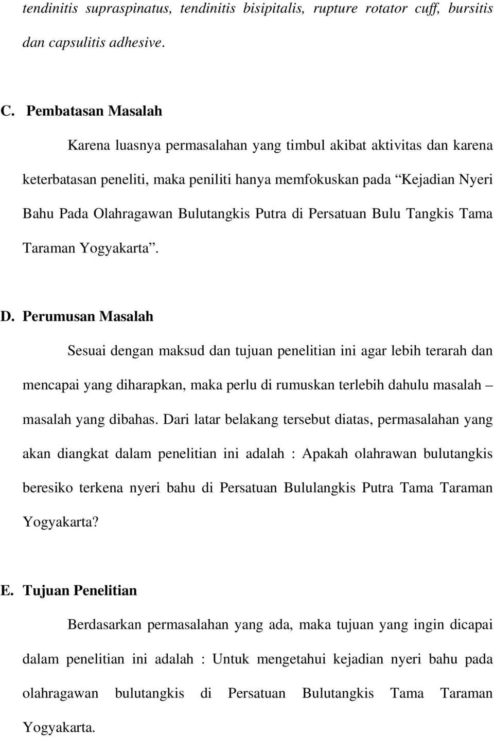 Putra di Persatuan Bulu Tangkis Tama Taraman Yogyakarta. D.