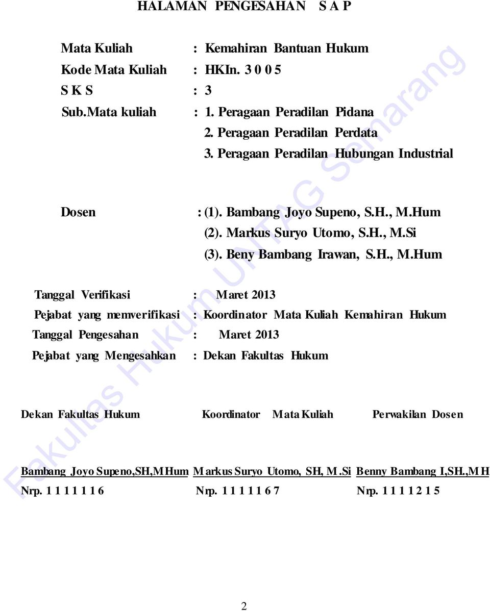 Peragaan Peradilan Perdata 3. Peragaan Peradilan Hubungan Industrial : (1). Bambang Joyo Supeno, S.H., M.