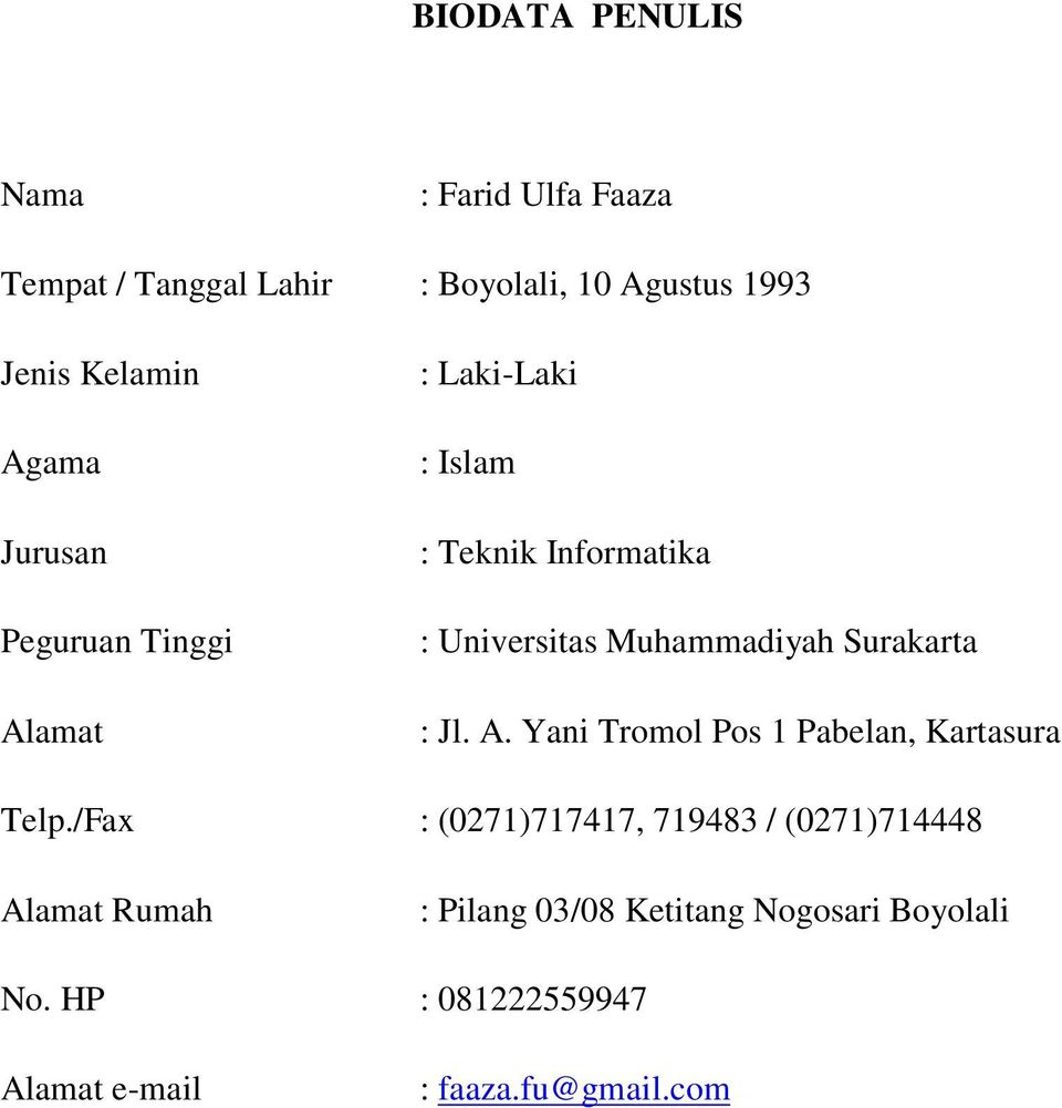 Surakarta : Jl. A. Yani Tromol Pos 1 Pabelan, Kartasura Telp.