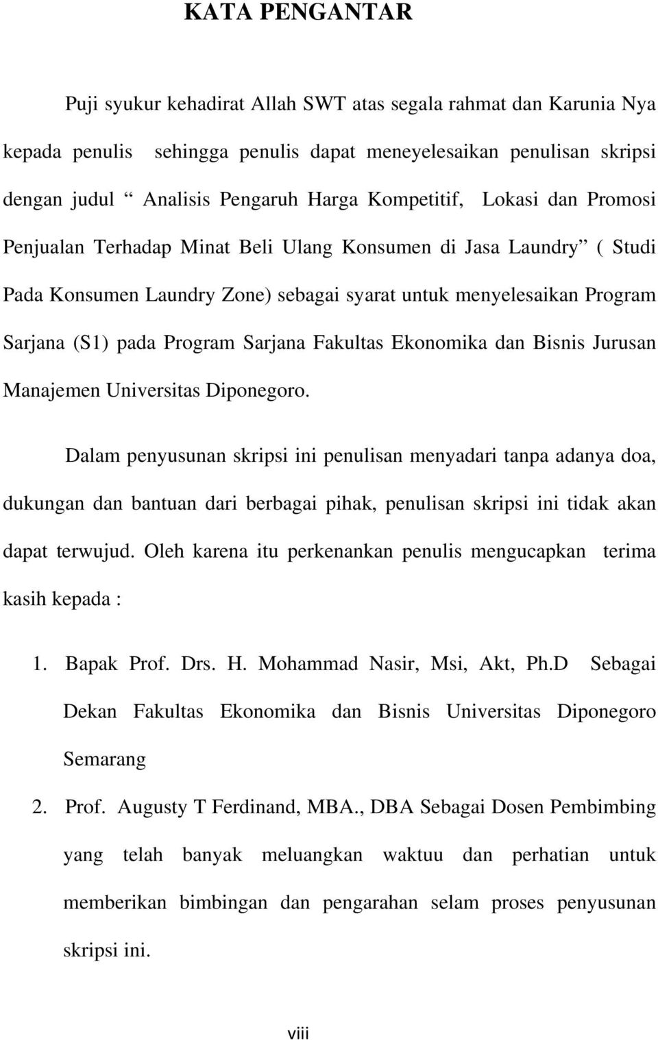 Sarjana Fakultas Ekonomika dan Bisnis Jurusan Manajemen Universitas Diponegoro.