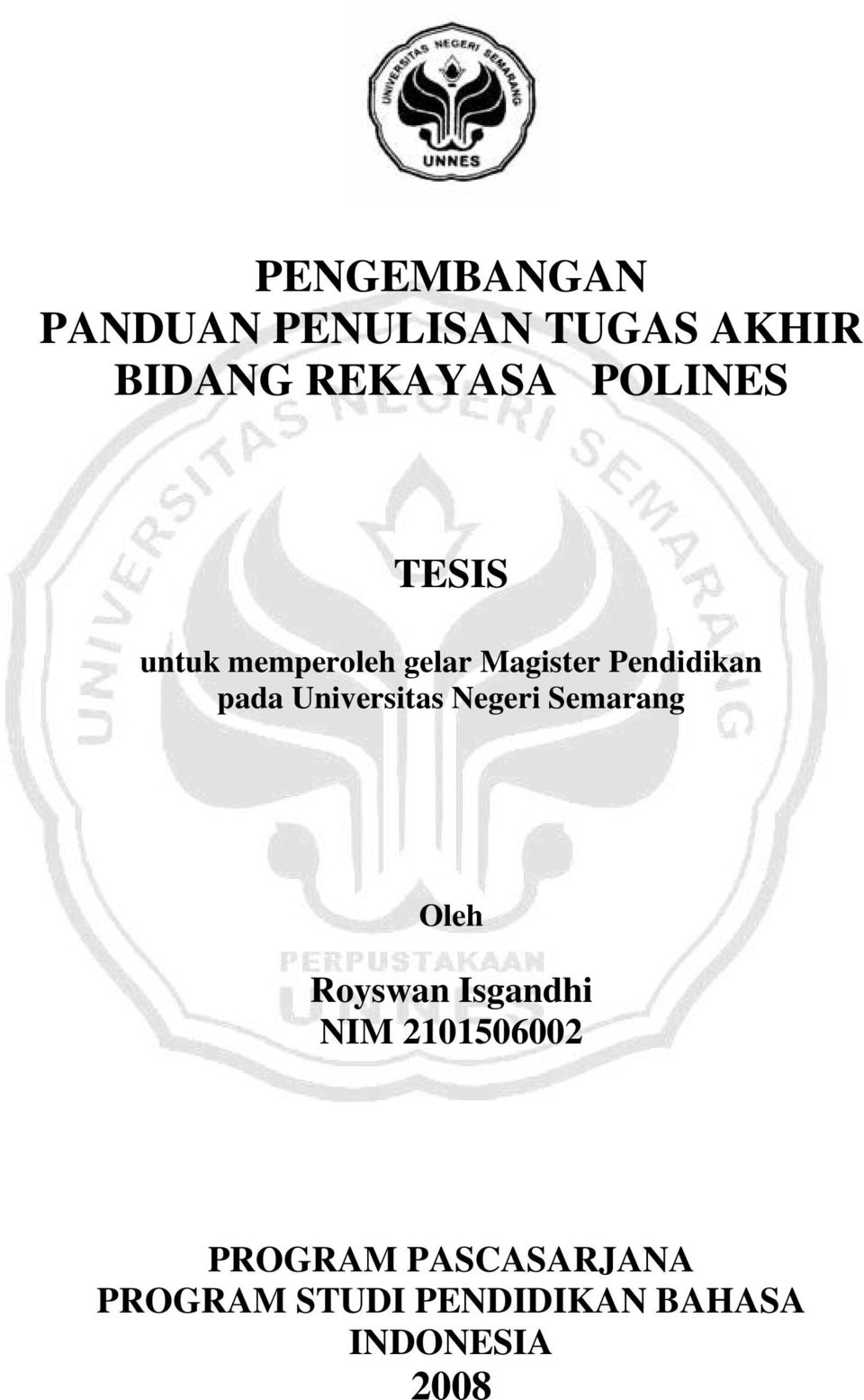 Universitas Negeri Semarang Oleh Royswan Isgandhi NIM