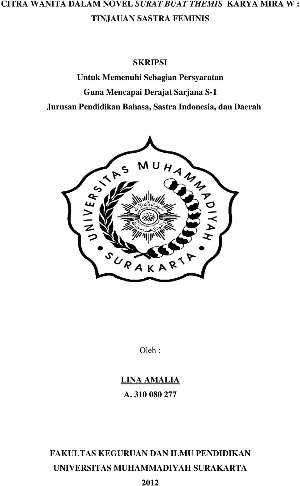 Jurusan Pendidikan Bahasa, Sastra Indonesia, dan Daerah Oleh : LINA AMALIA A.