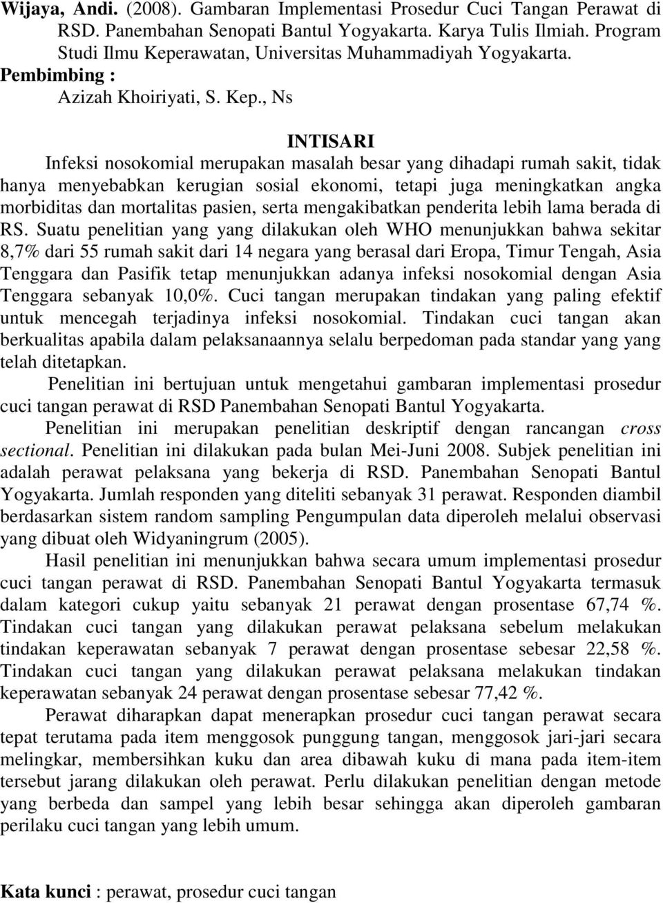 rawatan, Universitas Muhammadiyah Yogyakarta. Pembimbing : Azizah Khoiriyati, S. Kep.