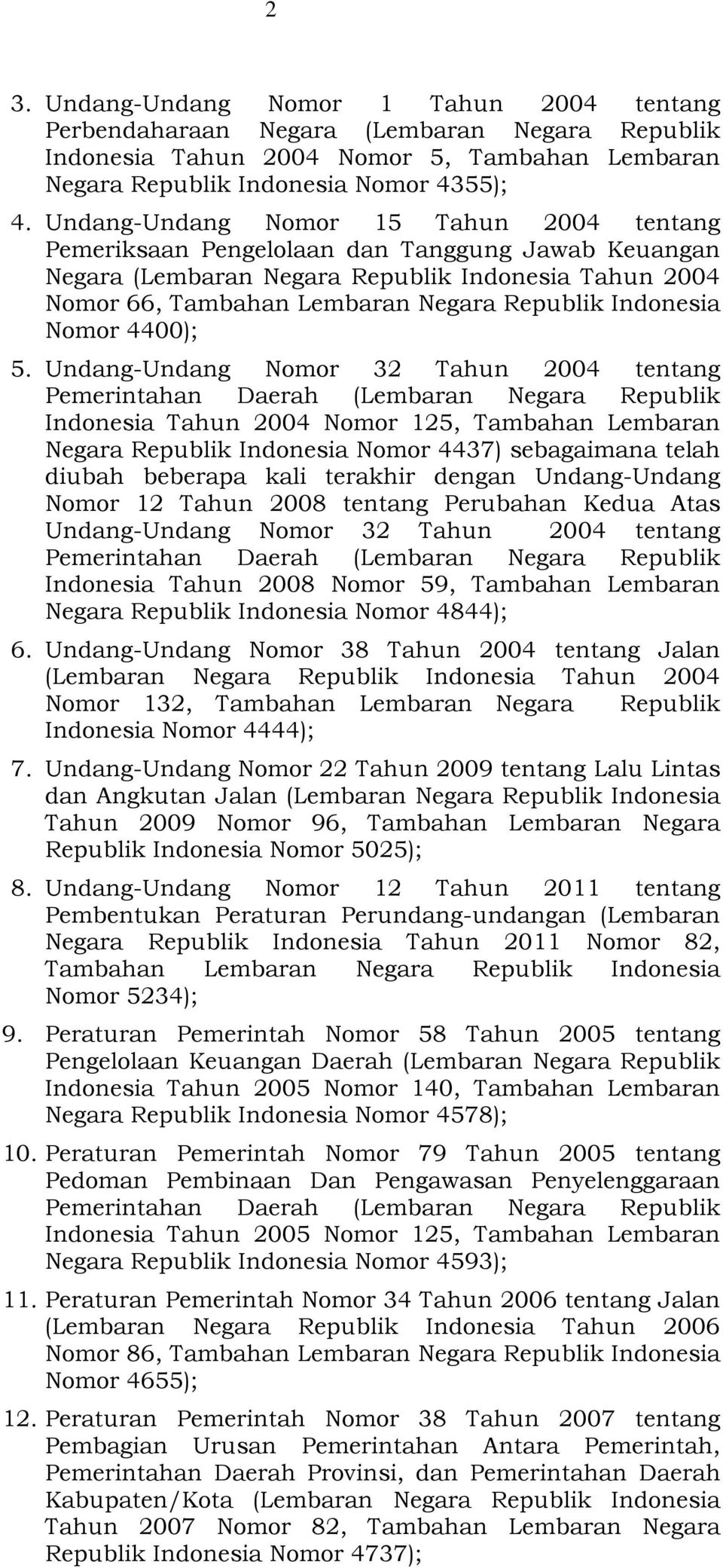 Indonesia Nomor 4400); 5.