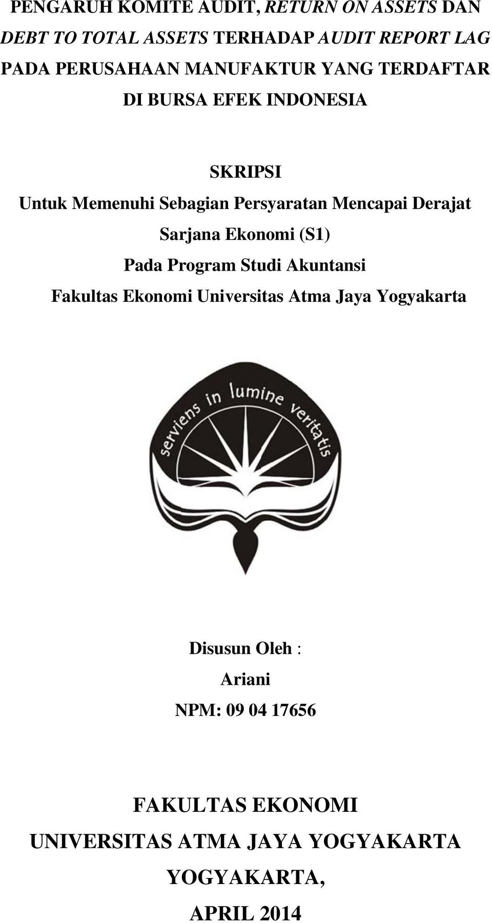 Derajat Sarjana Ekonomi (S1) Pada Program Studi Akuntansi Fakultas Ekonomi Universitas Atma Jaya Yogyakarta