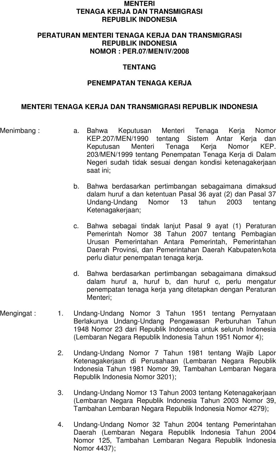 207/MEN/1990 tentang Sistem Antar Kerja dan Keputusan Menteri Tenaga Kerja Nomor KEP.