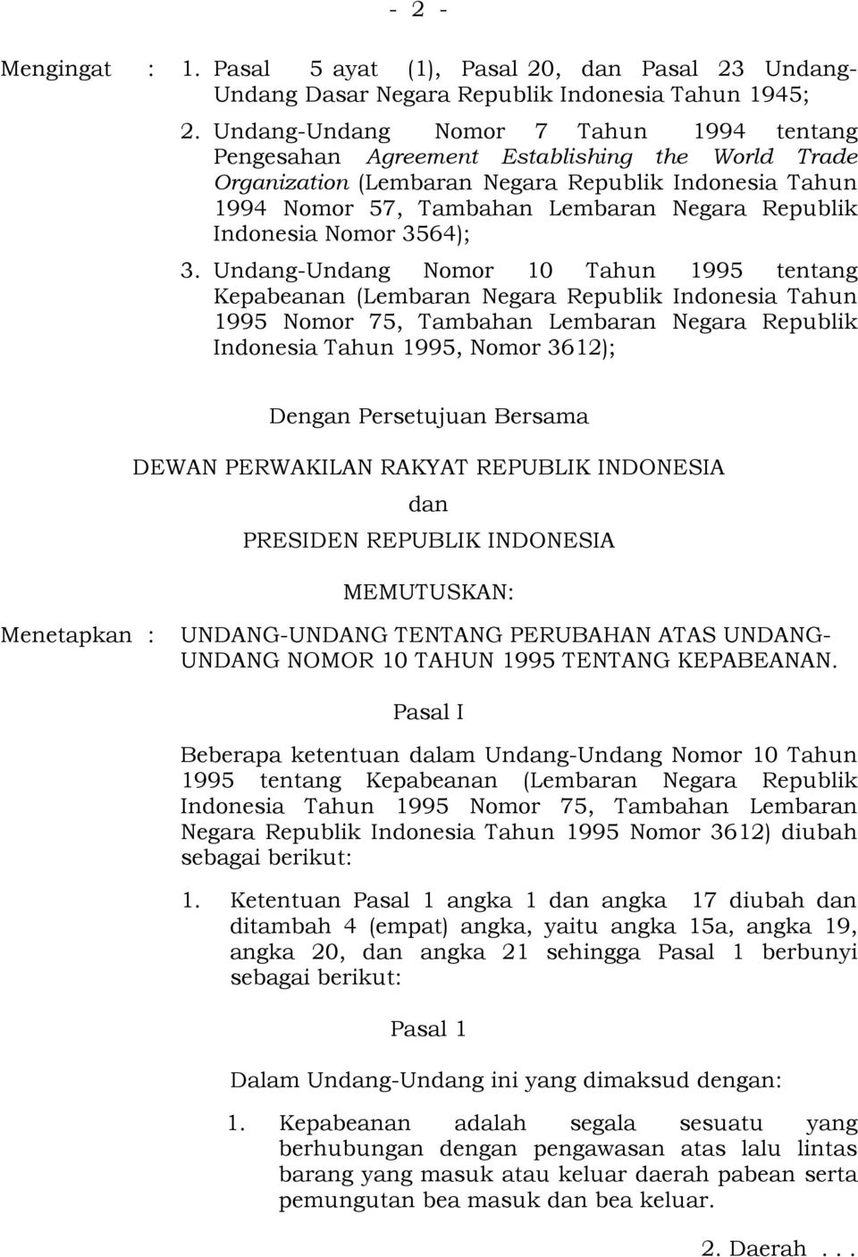 Indonesia Nomor 3564); 3.
