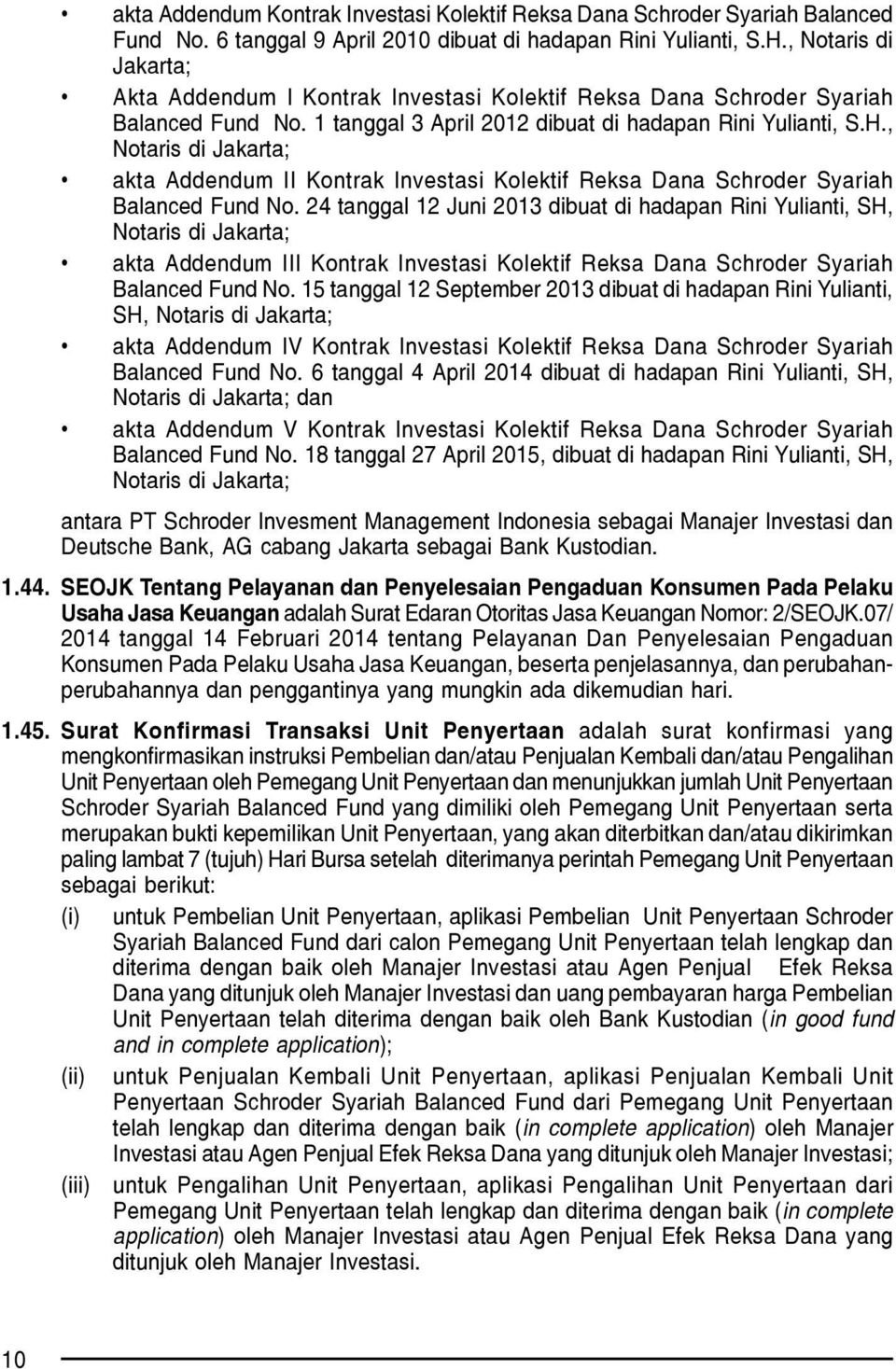 , Notaris di Jakarta; akta Addendum II Kontrak Investasi Kolektif Reksa Dana Schroder Syariah Balanced Fund No.