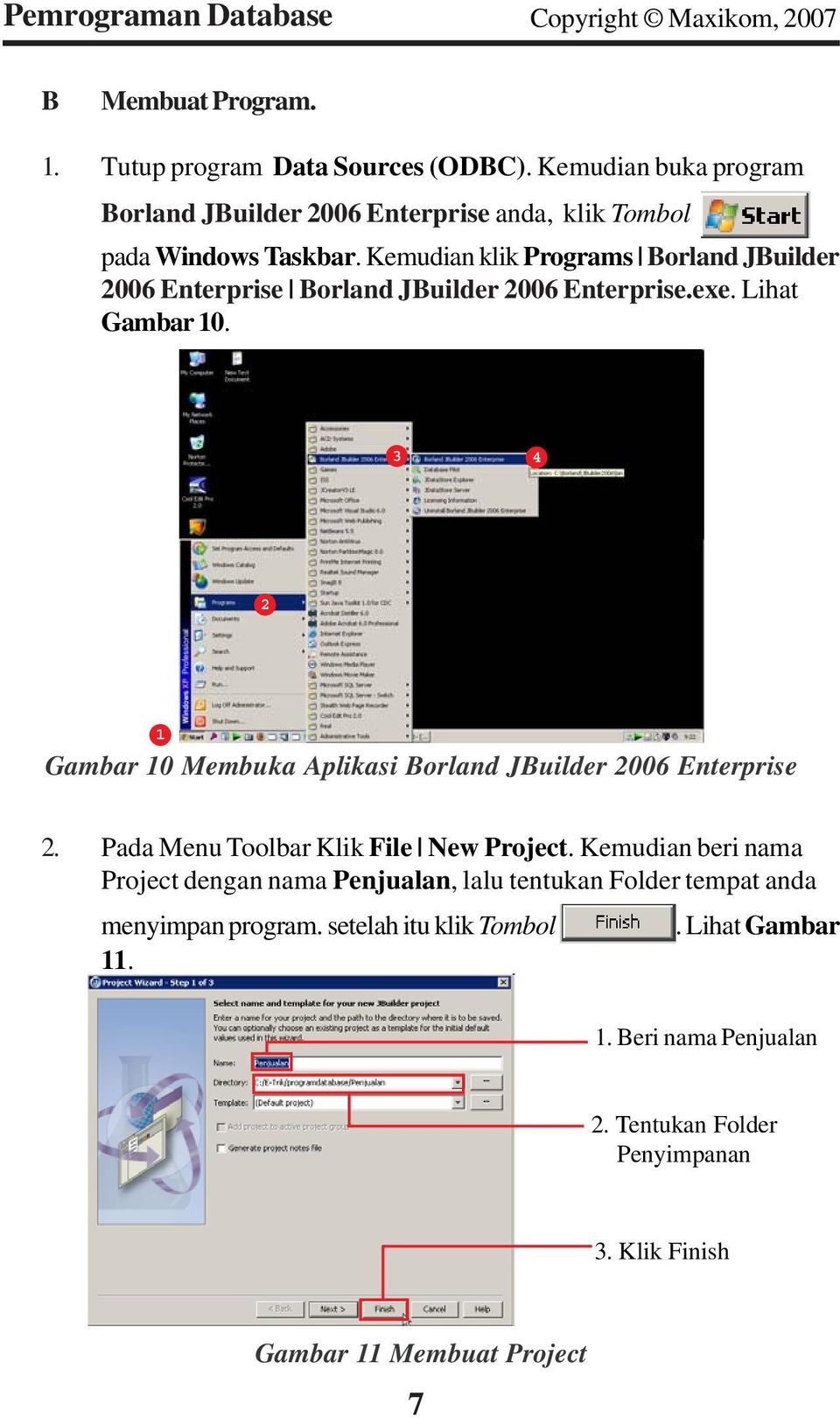 3 4 2 1 Gambar 10 Membuka Aplikasi Borland JBuilder 2006 Enterprise 2. Pada Menu Toolbar Klik File New Project.