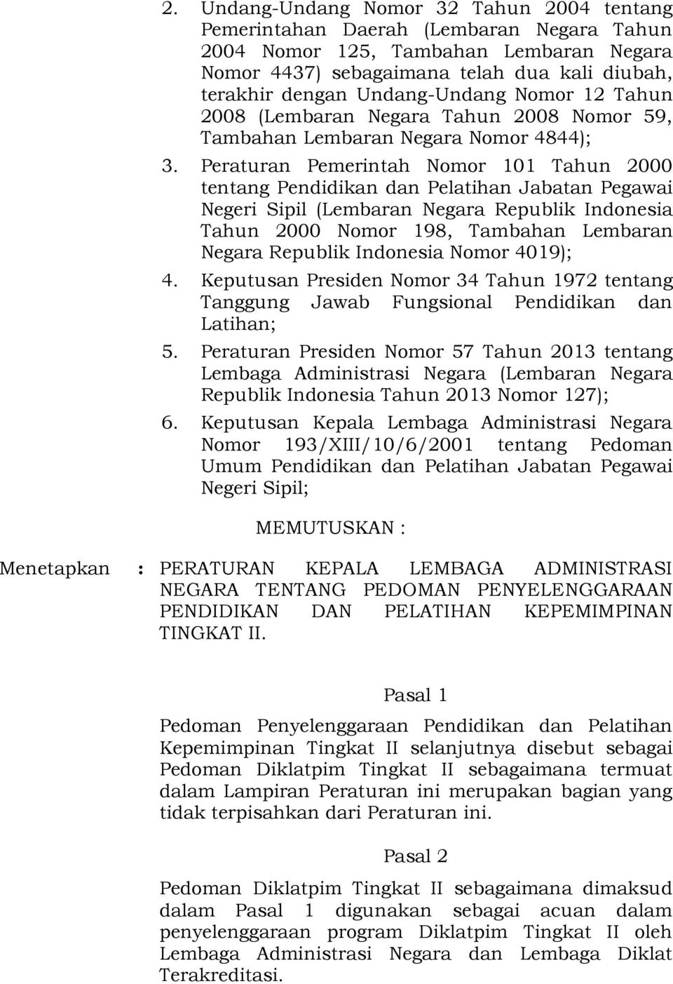 Peraturan Pemerintah Nomor 101 Tahun 2000 tentang Pendidikan dan Pelatihan Jabatan Pegawai Negeri Sipil (Lembaran Negara Republik Indonesia Tahun 2000 Nomor 198, Tambahan Lembaran Negara Republik