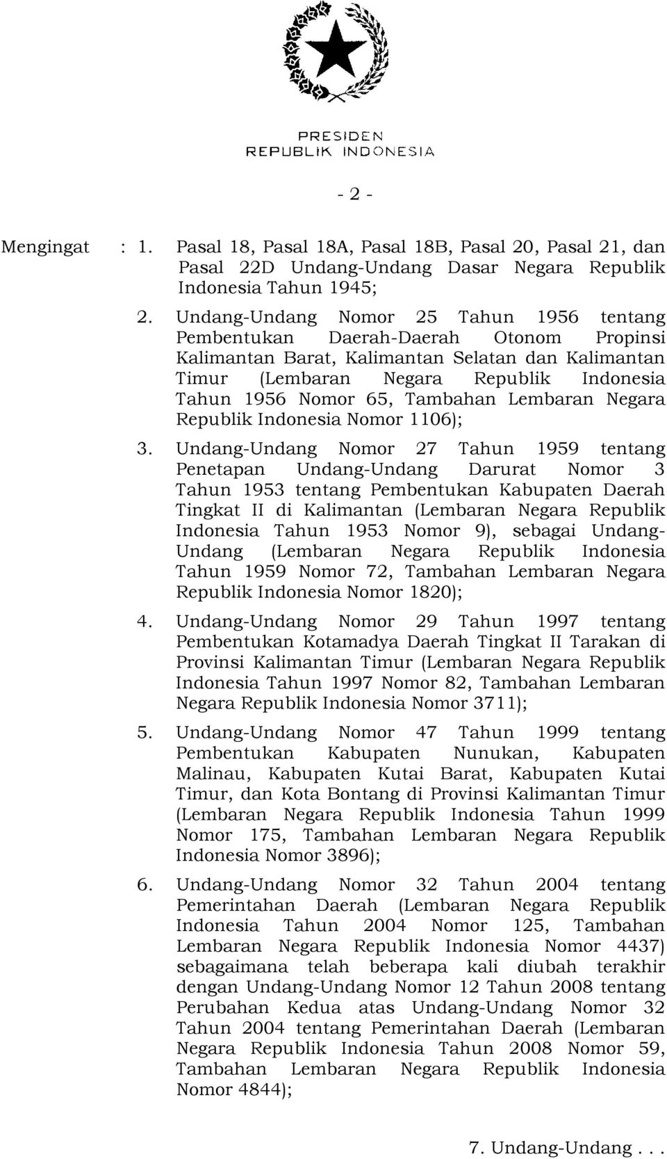 Tambahan Lembaran Negara Republik Indonesia Nomor 1106); 3.
