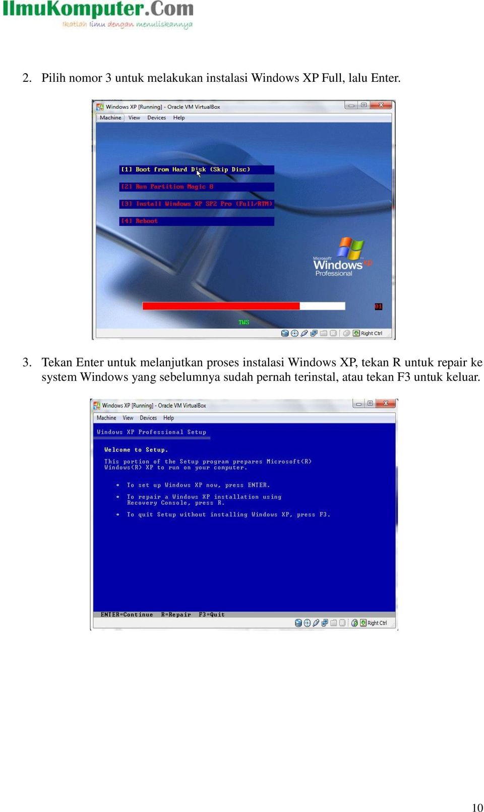 Tekan Enter untuk melanjutkan proses instalasi Windows XP,