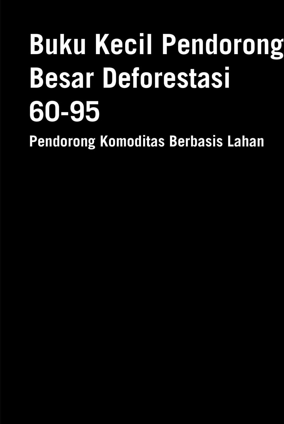 Deforestasi 60-95