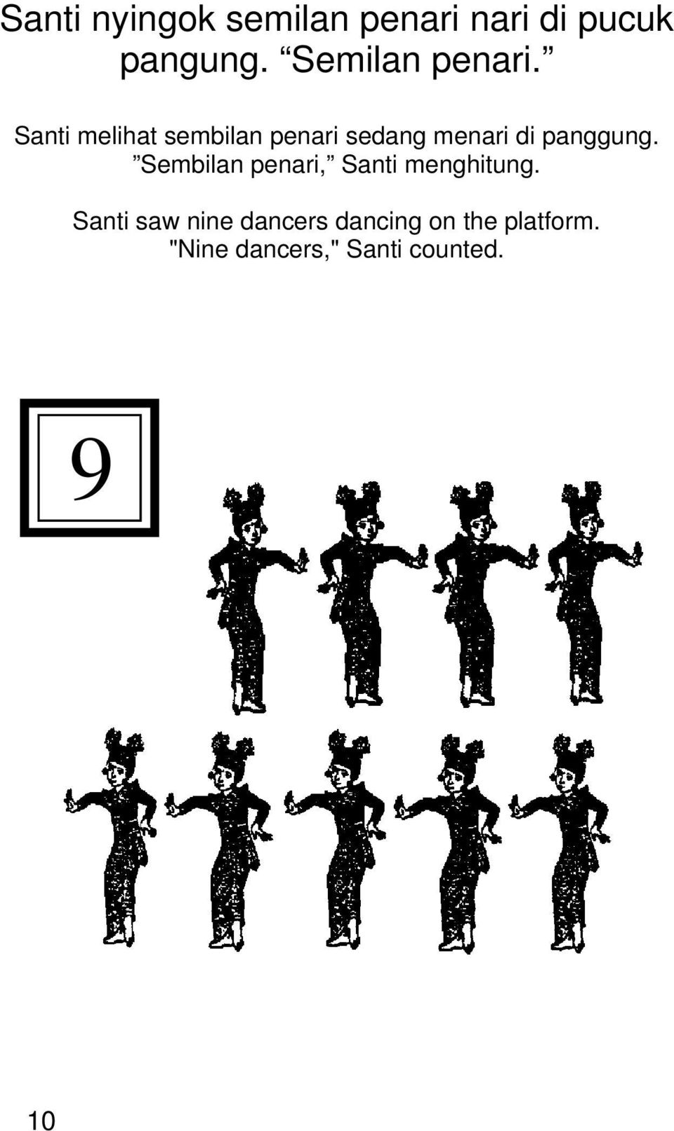 Santi melihat sembilan penari sedang menari di panggung.