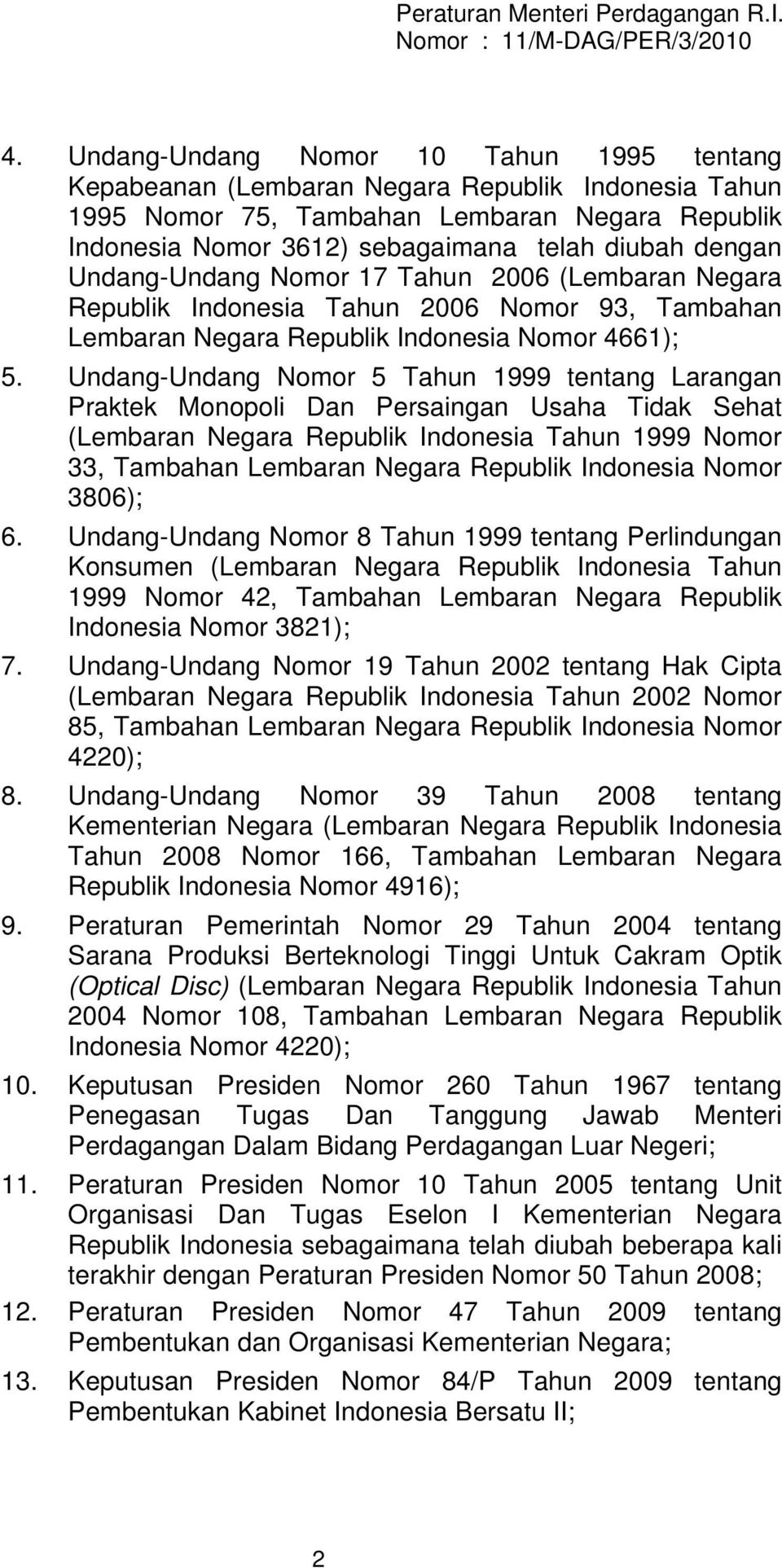 Undang-Undang Nomor 5 Tahun 1999 tentang Larangan Praktek Monopoli Dan Persaingan Usaha Tidak Sehat (Lembaran Negara Republik Indonesia Tahun 1999 Nomor 33, Tambahan Lembaran Negara Republik