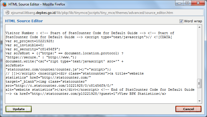 6. Akan tampil jendela HTML Source Editor. Masukkan kode dari StatCounter yang telah Anda dapatkan sebelumnya. Setelah selesai klik tombol Update. 7. Anda akan kembali ke halaman Step. 5.