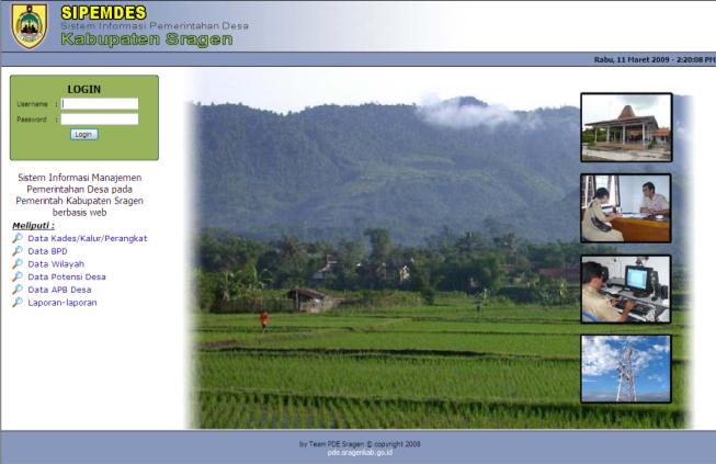 PETUNJUK PENGGUNAAN APLIKASI Aplikasi Sistem Informasi Pemerintahan Desa (SIPEMDES) ini adalah aplikasi yang digunakan untuk pengelolaan database Pemerintahan Desa/Kelurahan.