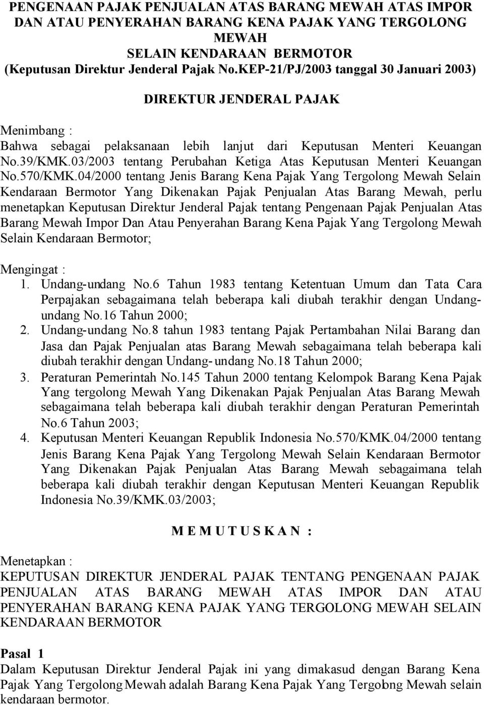 03/2003 tentang Perubahan Ketiga Atas Keputusan Menteri Keuangan No.570/KMK.
