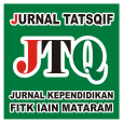 JURNAL TATSQIF P ISSN: 1829-5940 Jurnal Pemikiran dan Penelitian Pendidikan E ISSN: 2503-4510 Volume 14, No. 2, Desember 2016 Site: http://ejurnal.iainmataram.ac.id/index.