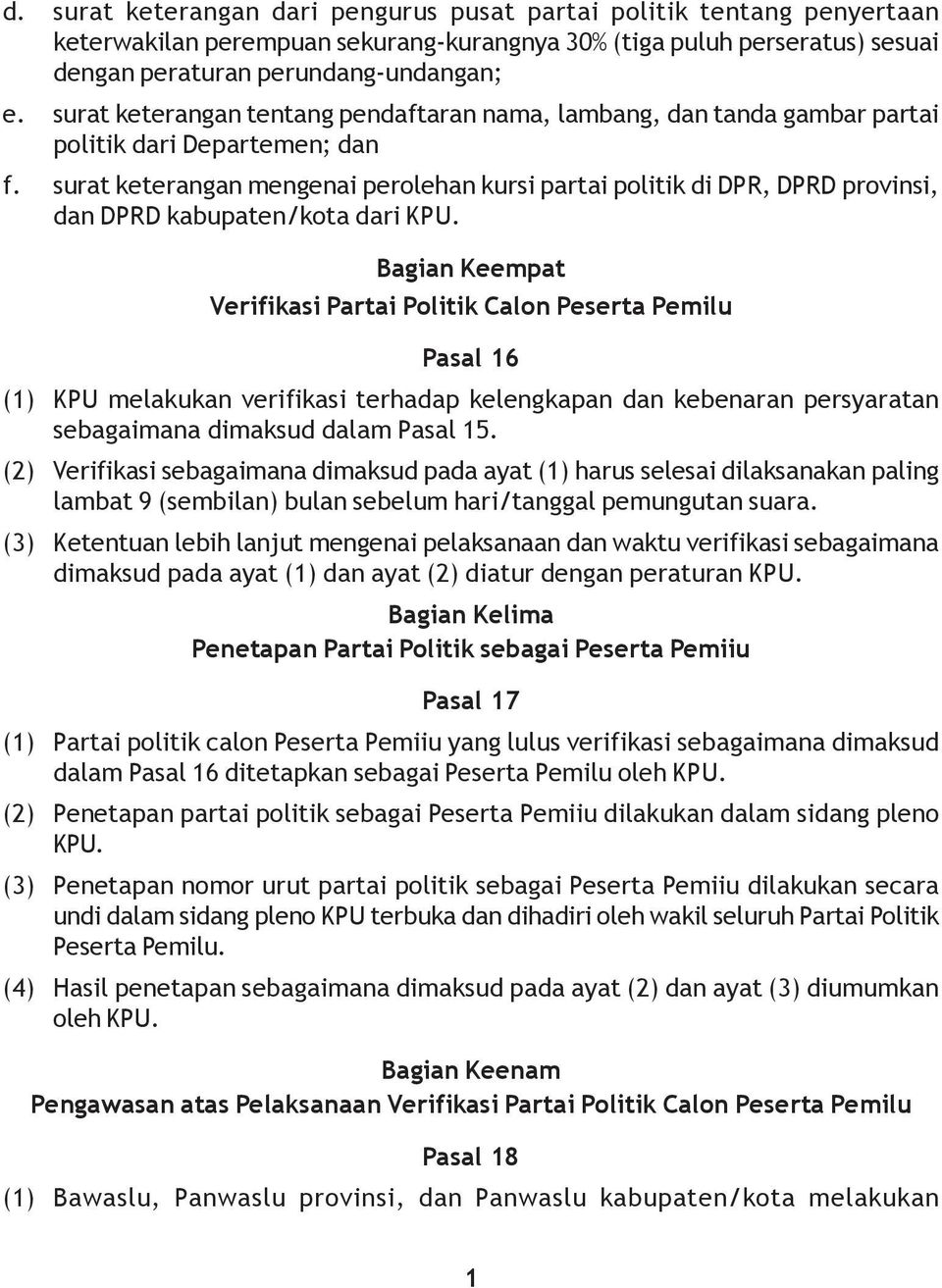 surat keterangan mengenai perolehan kursi partai politik di DPR, DPRD provinsi, dan DPRD kabupaten/kota dari KPU.
