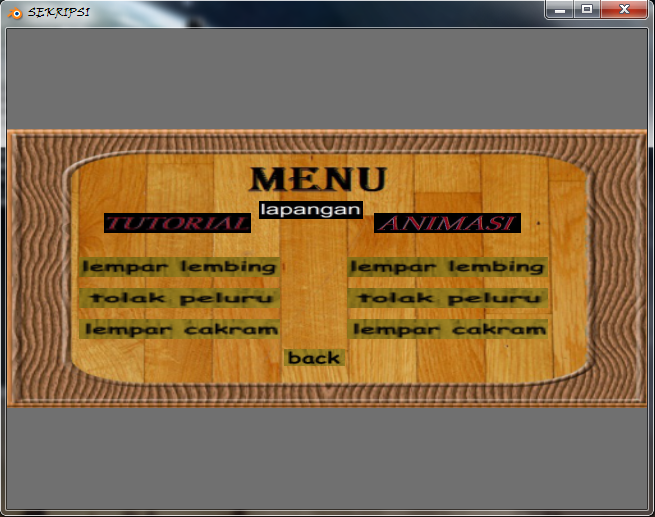 Gambar 3. tampilan pembuka b. Tampilan Menu Utama Tampilan menu utama berisi tutorial,animasi dan menu lapangan.