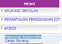 2.2.3. essqs. Modul ini mempunyai 2 menu: i. Maklumat Responden ii. Cetak Borang (SSQS) Maklumat Responden.