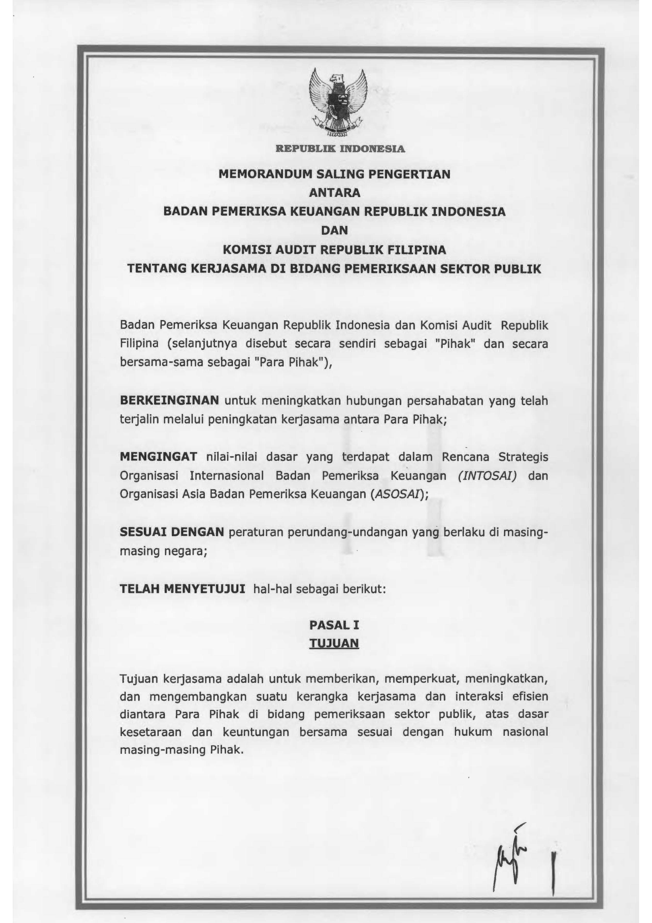 REPUBLIK INDONESIA MEMORANDUM SAUNG PENGERTIAN ANTARA BADAN PEMERIKSA KEUANGAN REPUBUK INDONESIA DAN KOMISI AUDIT REPUBUK FIUPINA TENTANG KERJASAMA DI BIDANG PEMERIKSAAN SEKTOR PUBUK Badan Pemeriksa