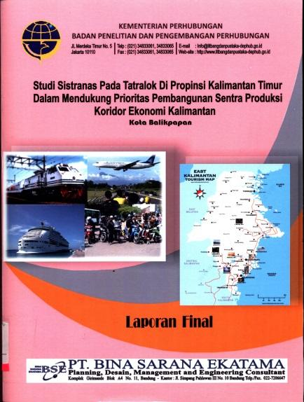 SS 2014 05A (1) Studi Sistranas Pada Tratralok di Propinsi Klimantan Timur Dalam Mendukung Prioritas Pembangunan Sentra Produksi Koridor Ekonomi Kalimantan Kota bontang Pusat Penelitian dan