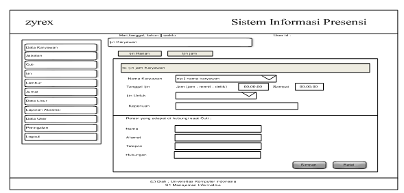 87 5. Perancangan desain Input Form Data Ijin Harian Perancangan form Isi Ijin merupakan rancangan yang dibuat untuk melakukan proses pengisian data ijin harian karyawan. Gambar 4.