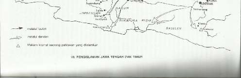 97 Lampiran 2, Peta Penyebaran Islam di Jawa Tengah dan Jawa Timur Pada Abad Ke-16 PETA PENYEBARAN ISLAM DI JAWA TENGAH DAN JAWA TIMUR PADA ABAD KE-16