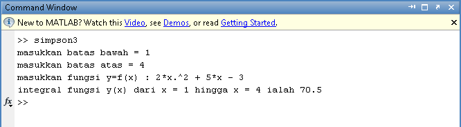 2. Contoh progrm integrl numerik metode Simpson 3/8 menggunkn Mtl: % Integrl numerik dengn metode Simpson 3/8 = input('msukkn ts wh = '); = input('msukkn ts ts = '); deltx = - ; h = deltx/3; x = [
