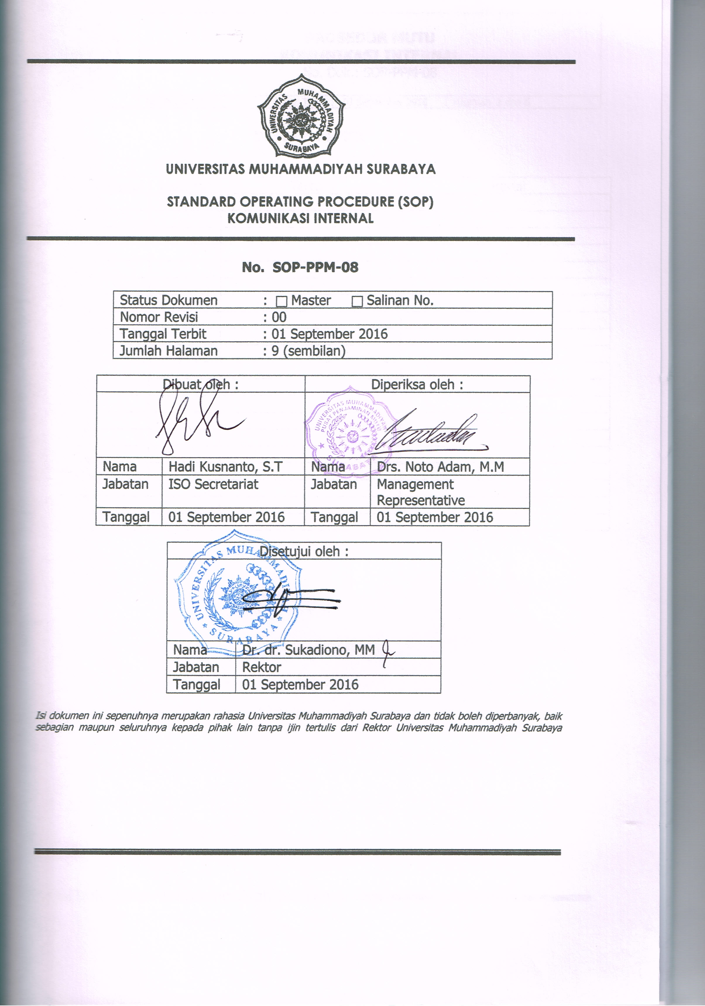 UNIVERSITAS MUHAMMADIYAH SURABAYA STANDARD OPERATING PROCEDURE (SOP) KOMUNIKASIINTERNAL No. SOP-PPM-08 Status Dokumen : 0 Master o Salinan No.