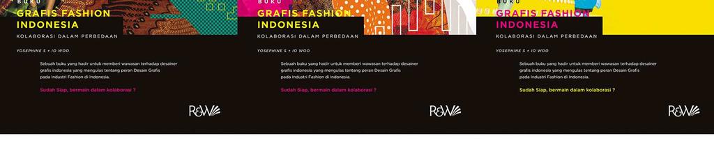 untuk menggambarkan grafis fashion Indonesia sehingga pembaca mendapat