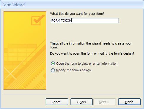 Pada form tersebut, kita juga bisa memilih untuk membuka form atau memodifikasi tampilan form