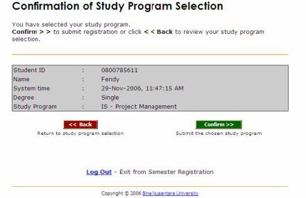 Setelah mengklik Submit maka database secara online akan menyimpan transaksi yang dilakukan oleh mahasiswa dan menampilkan confirmation of study program selection.