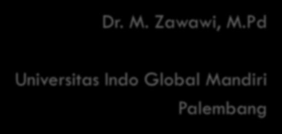 MANAJEMEN PELAYANAN PUBLIK Dr. M. Zawawi, M.