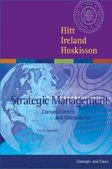 (2010), Strategic Management Concepts and Cases,